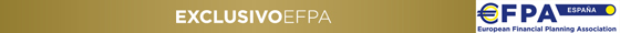 EXCLUSIVO EFPA EFPA ESPANA European Financial Planning Assotiation